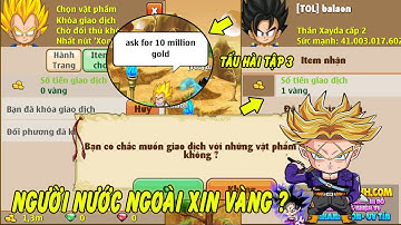 Ngọc Rồng Online  - Giả Làm Người Nước Ngoài Đi Xin Vàng Và Cái Kết