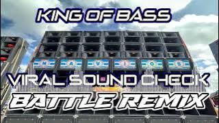 KING OF BASS VIRAL SOUND CHECK BATTLE REMIX 2025