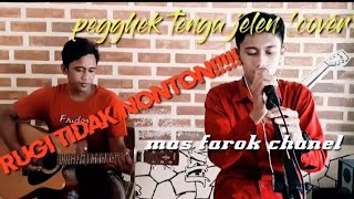 PEGGEK TENGA JELEN ( COVER) FAHRUS ZIVANA