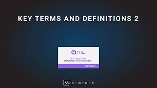 ITIL® (version 5) Foundation Exam Preparation Training | Key Terms and Definitions 2 | eLearning