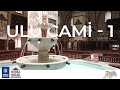 TARİH GEZGİNİ 4. BÖLÜM BURSA ULU CAMİİ