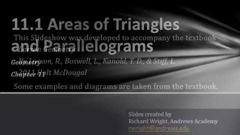 Geometry 11.1 Areas of Triangles and Parallelograms