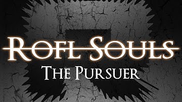 ROFL SOULS - The Pursuer