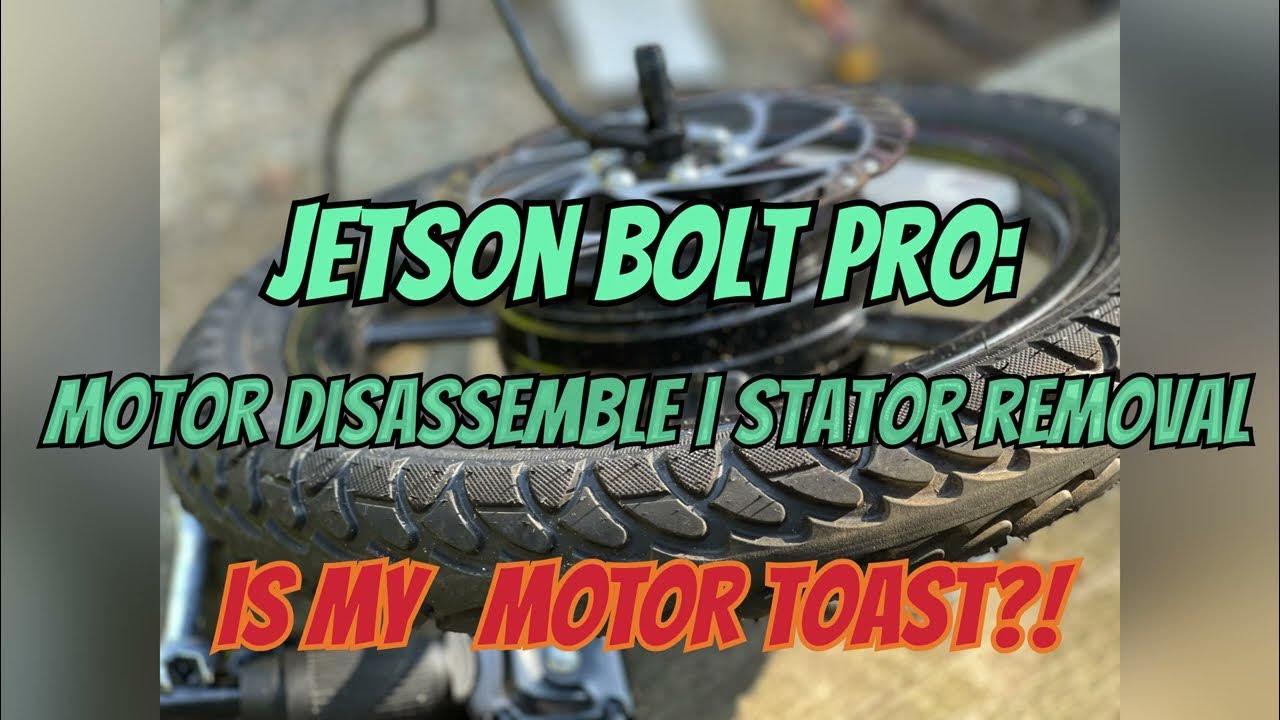 Jetson Bolt Pro Motor Disassembly Blown Motor? YouTube