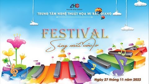 Festival "Sáng Mãi Ước Mơ"/ TTNT Họa Mi Bắc Giang