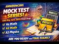 Final Exam Prep Starts NOW! 💥 CAIE May/June 2026 Mock Test Series | A Level Math & Physics