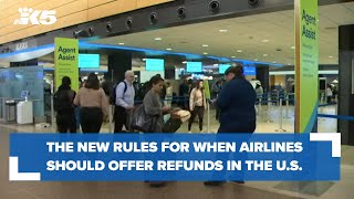 Here are the new rules for when airlines should offer refunds in the US