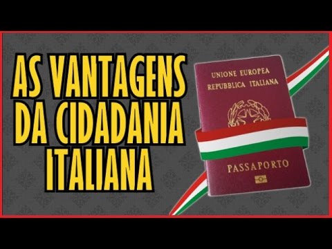 Vantagens da Cidadania Italiana (BATE-PAPO)