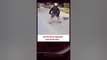 Suýt nữa thì niệm #chuyenla #nguyhiem #maohiem #lieulinh #hagiang #doclavietnam #doclabinhduong