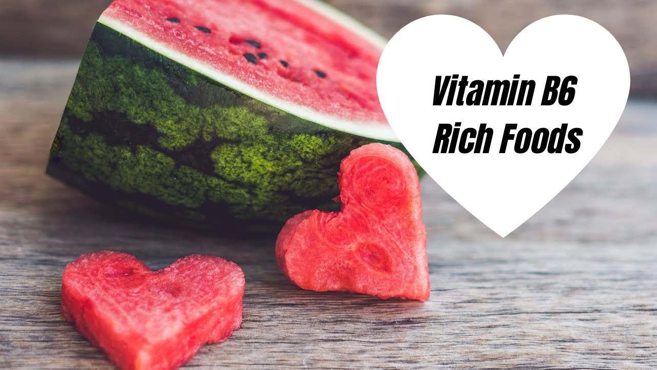 Vitamin b6 Rich Foods YouTube