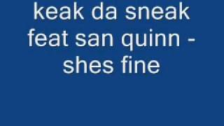 keak da sneak feat san quinn - shes fine  [ 2008 ]