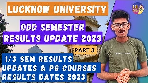 Odd Semester Results Updates Lucknow University 2023 | Semester Results LU | Lucknow University