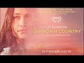 The unknown country official trailer 2023  4k  getmovies.