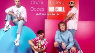 Download Lagu Cheat Codes - No Chill (feat. Lil Xxel) (Half Written Remix) MP3