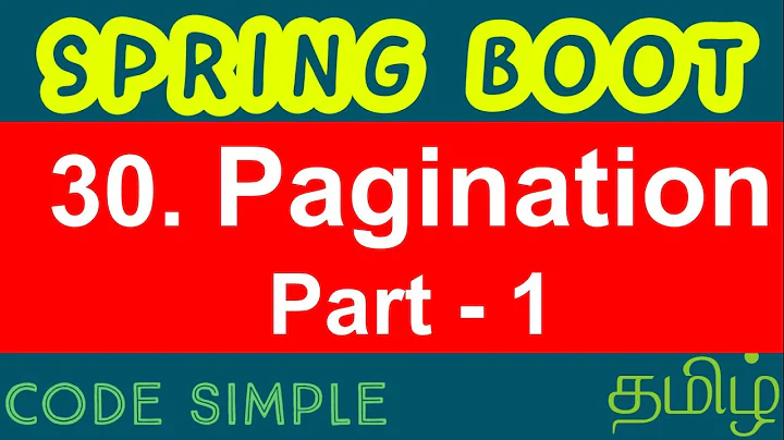 30. Spring Boot Pagination - Part 1 | Spring Boot Expert Tutorial | Code Simple