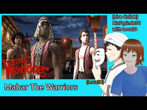 [LIVE Collab] Main The Warriors tapi Mabar! ft. LoceID - The Warriors PSP part 1