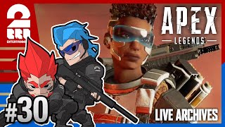 #30【FPS】弟者,兄者,鉄塔の「Apex Legends シーズン1」【2BRO.】