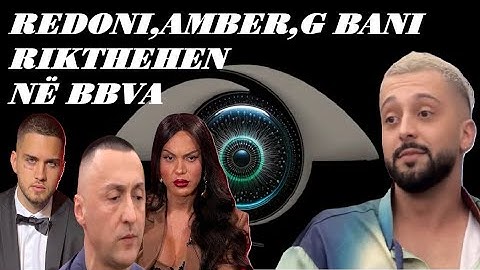 Rikthimi i Amber, G Banit dhe Redonit: E fshehta e madhe e BBVA? Analizë e zgjedhjes së Gjesti ?