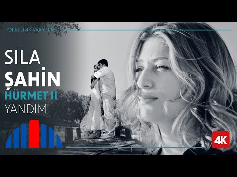 Sıla Şahin - Yandım (Official Video | 4K) - \