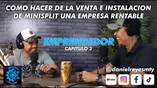 MINISPLIT UN NEGOCIO RENTABLE VENTA E INSTALACION - JUAN CARLOS - EMPRESA MG CLIMAS - CAPITULO 03