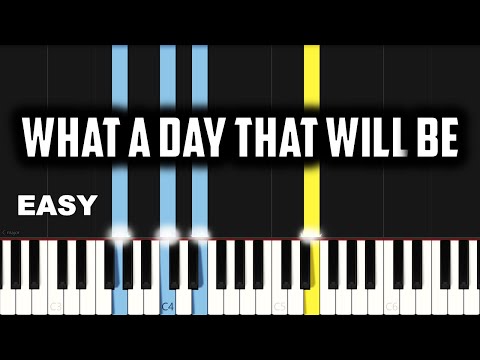 What a Day That Will Be (PIANO SHEET) - Jim Hill