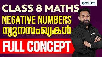 Class 8 Maths - Negative Numbers / ന്യൂന സംഖ്യകൾ - Full Concept - Part 1 | Xylem Class 8