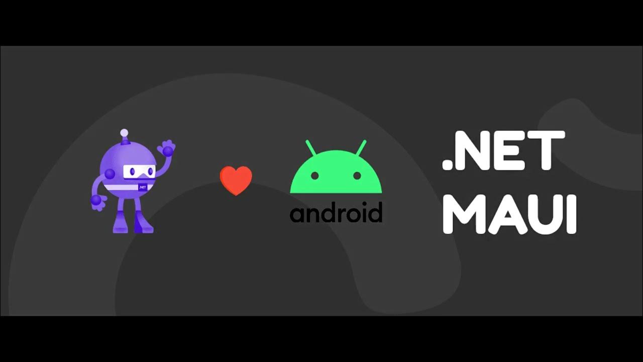 Net maui android. Net maui android