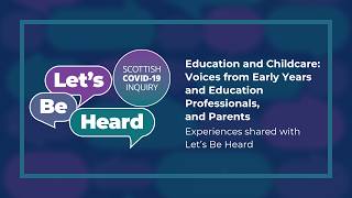 Teachers, Parents and Carers Share how the Pandemic Affected Education and Childcare in Scotland