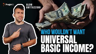 Who Wouldn't Want Universal Basic Income? | 5 -Minute Videos