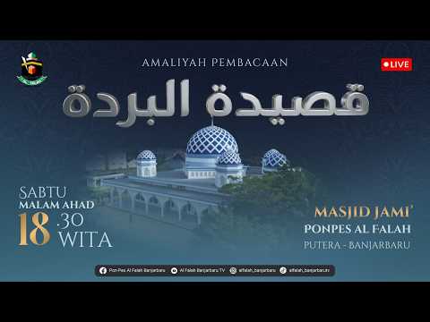[LIVE] PEMBACAAN QASIDAH BURDAH | Kawasan Santri Baru Al Falah Putera Banjarbaru