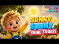 Sunny, Sunny, Shine Today | Fun Kids Song | Nursery Rhyme for Toddlers &amp; Preschoolers | Bubu's World