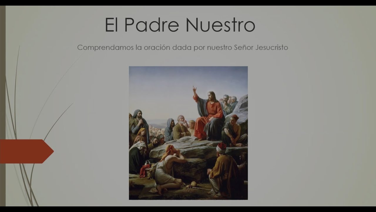 Charla N° 16 El Padre Nuestro parte 2