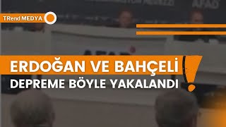Cumhurbaşkani Erdoğan Ve Bahçeli̇ Depreme Böyle Yakalandi Resimi