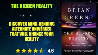 The Hidden Reality: Parallel Universes and the Deep Laws of the Cosmos - Book Summary