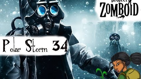 Project Zomboid Hydrocraft:Polar Storm 34 - Spoiling and dissections