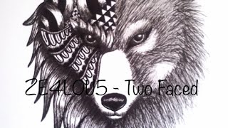 Ze4L0U5 - Two Faced