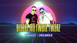MARIOO & DREAMER - DIABEŁ MA TWOJĄ TWARZ (Official Audio)