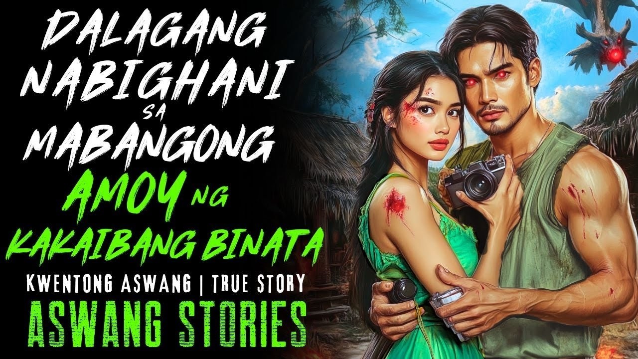 DALAGANG NABIGHANI SA MABANGONG AMOY NG KAKAIBANG BINATA I Kwentong Aswang I True Story
