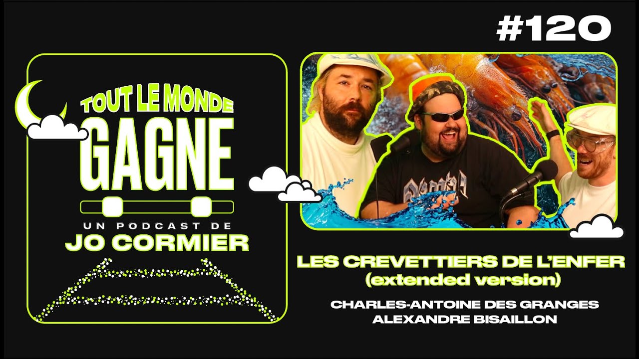 TLMG Ep 120 : LES CREVETTIERS DE L’ENFER (extended version)
