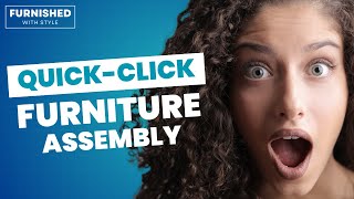 Revolutionary Quick Click Furniture Assembly – No Tools Needed! | Furnished With Style