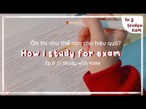 Video Ep.8/Cách ôn thi chi tiết - hiệu quả ! // Study with... - youtube