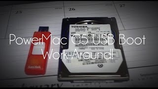 PowerMac G5 USB Boot Work-Around
