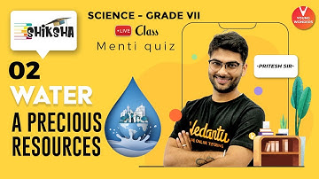 Water: A Precious Resources L2 | NCERT Class 7 Science Chapter 16 | Online Lecture | Pritesh Sir