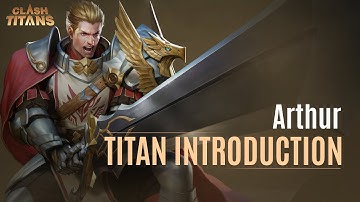 Arthur Titan Introduction Guide I Clash Of Titans