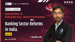 Banking Sector Reforms In India | RPSC EAFM ( Banking & Financial Institutions )