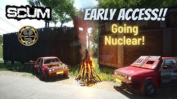 Scum 0.8 Early Access Sneak Peek! Going Nuclear! New POI, Modular Cars And Modular Base Building.