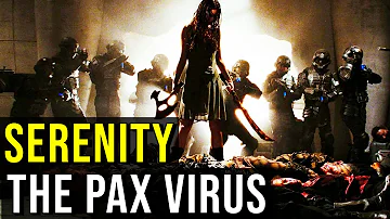 SERENITY (Pax Virus, Savage Reavers, and Galactic Insurrection) EXPLAINED