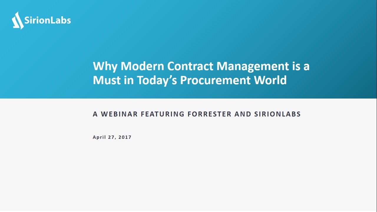 Sirion Webinar - Why Modern Contract Management is a Must in Today's Procurement World