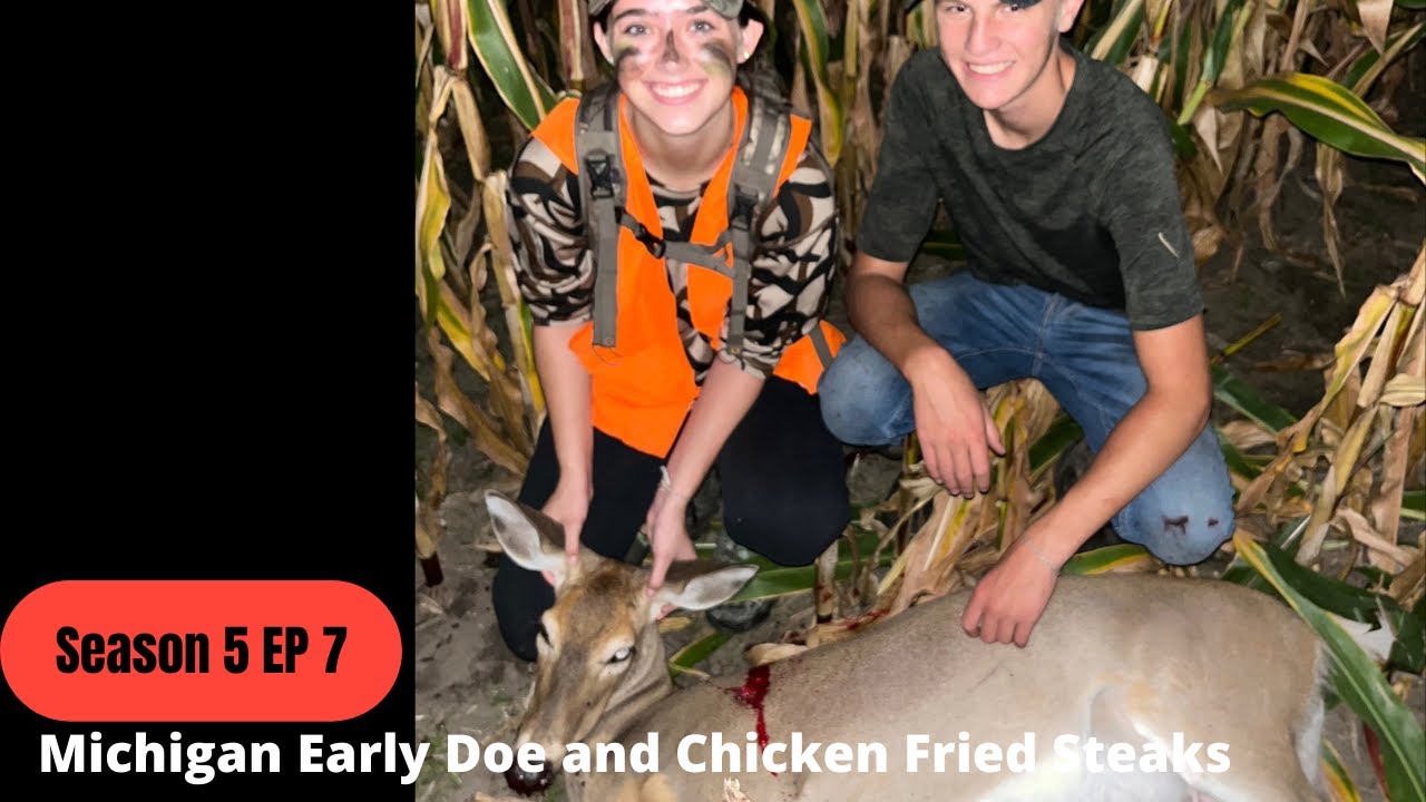 Michigan Early Doe Hunt Ava and Country Fried Steak S5 EP7 YouTube