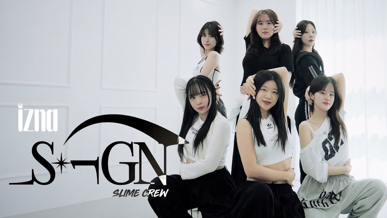 [슬라임댄스크루] izna 이즈나 - SIGN 싸인 1절+3절 cover 영상 - YouTube